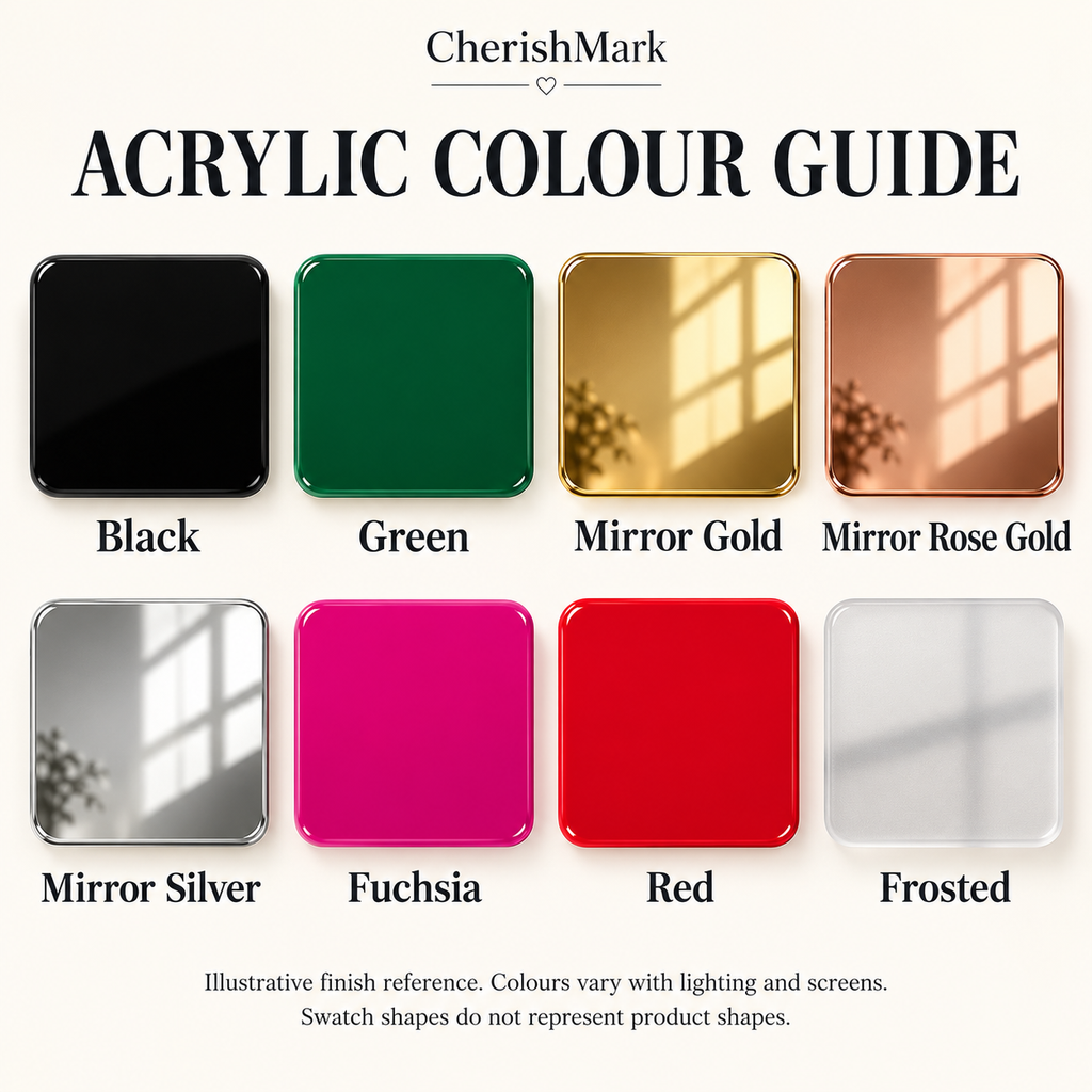 Acrylic colour guide: Black, Green, Mirror Gold, Mirror Rose Gold, Mirror Silver, Fuchsia, Red, Frosted. AI-generated illustrative finish reference, not stock photography. Colours vary with lighting and screens; swatch shapes are not product shapes.
