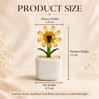 Sunflower example size: flower width 4.8 cm, pot width 4.5 cm, height 12 cm. Other flower styles vary in width and height.